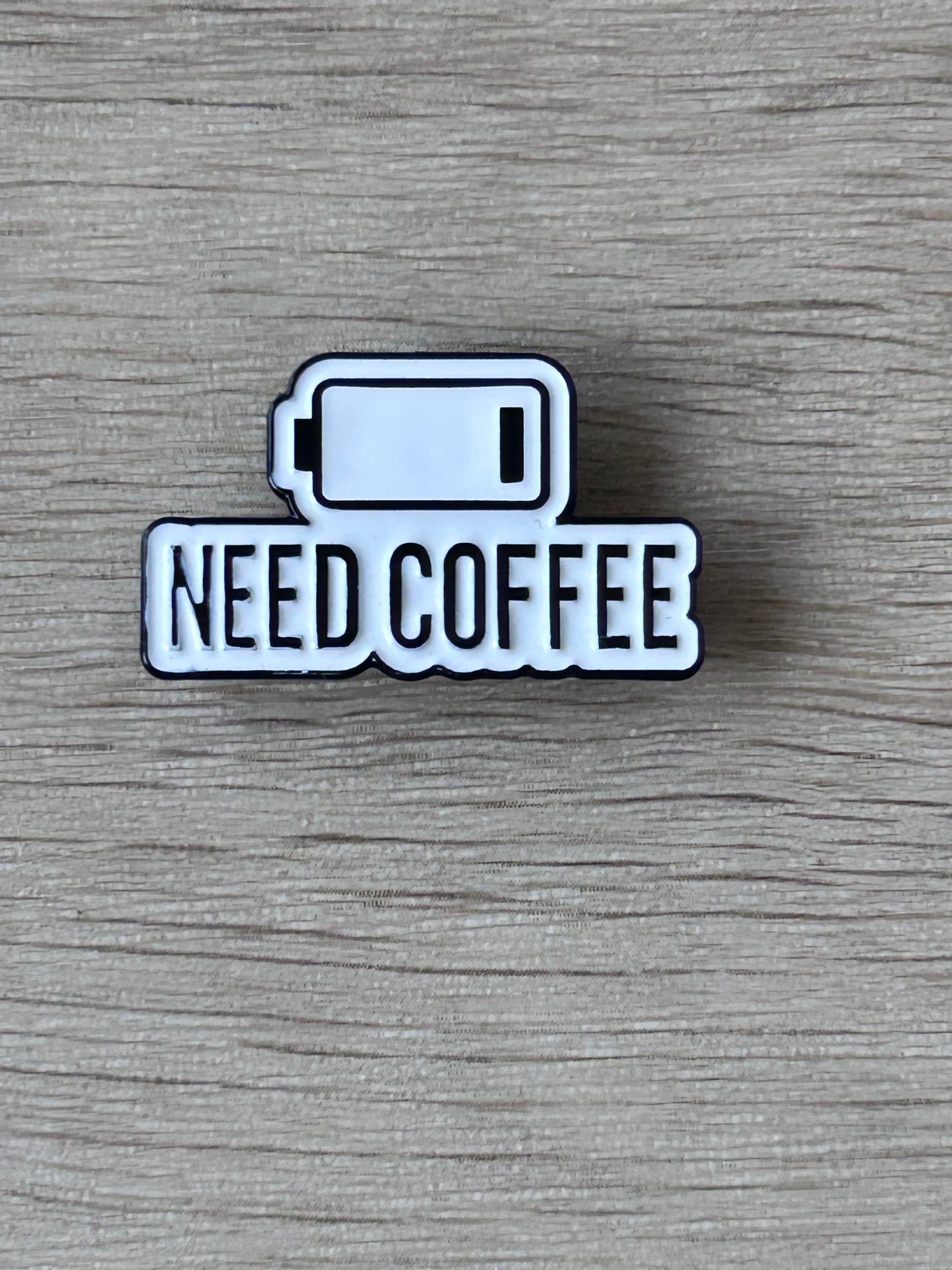Pin's Need Coffee