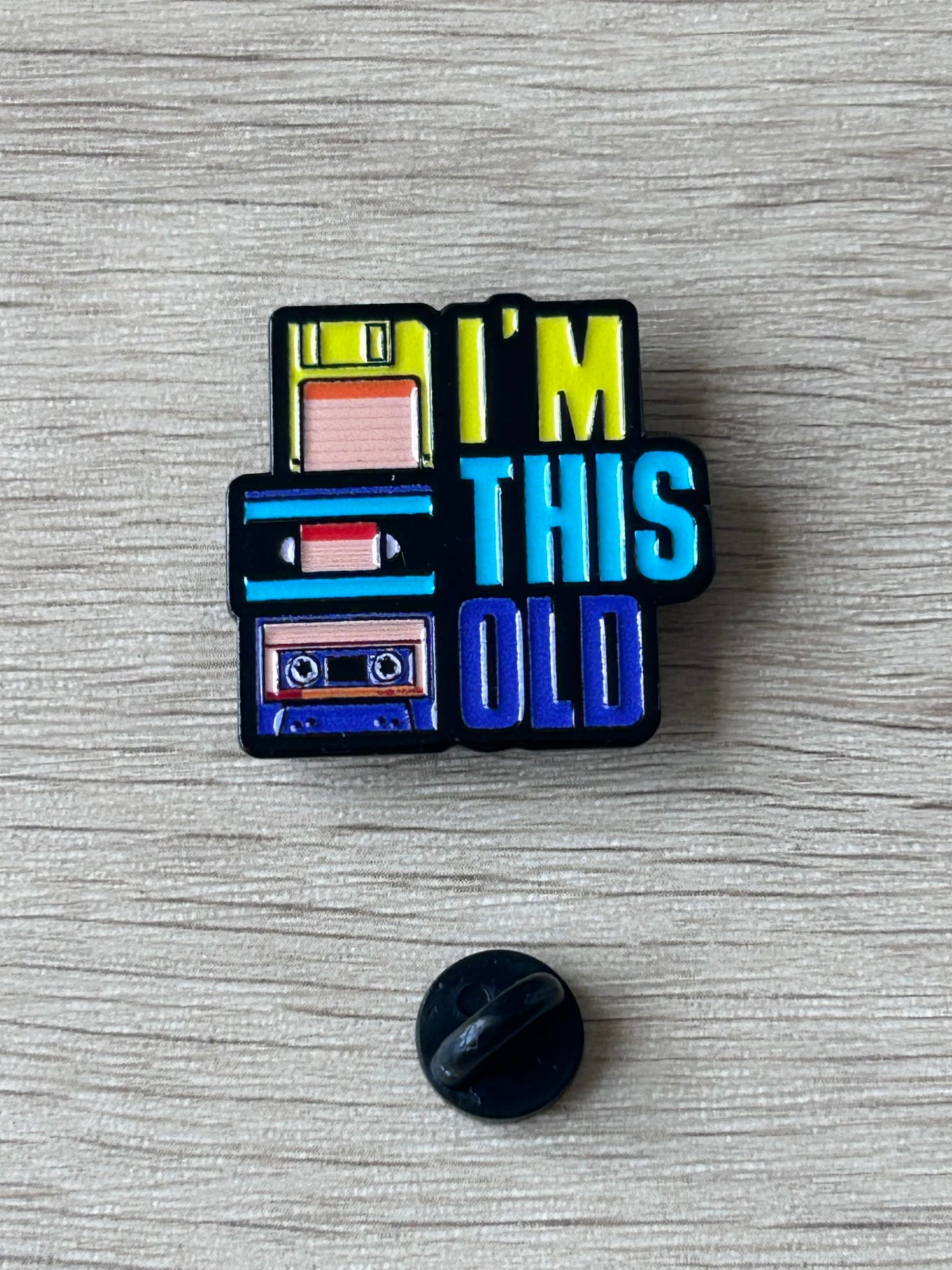 Pin's I'm This Old