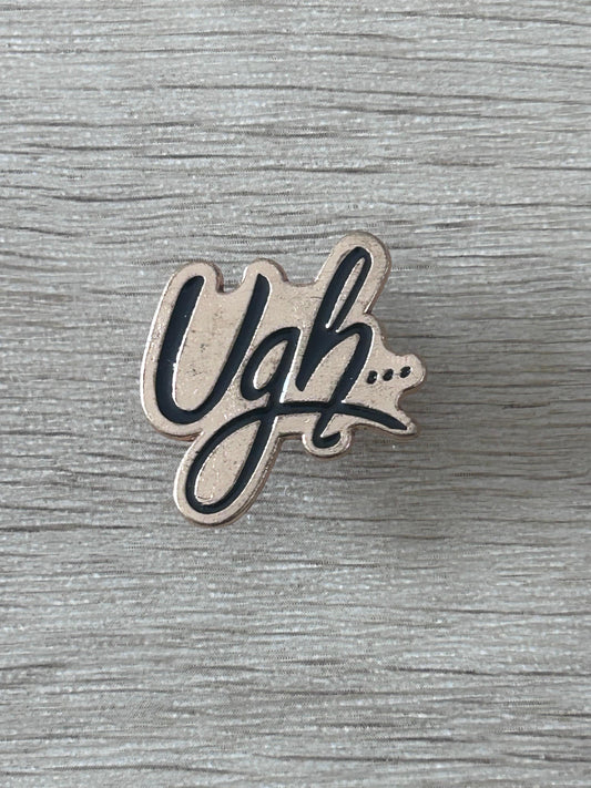 Broche/pin émaillé 'Ugh...' noir et beige.